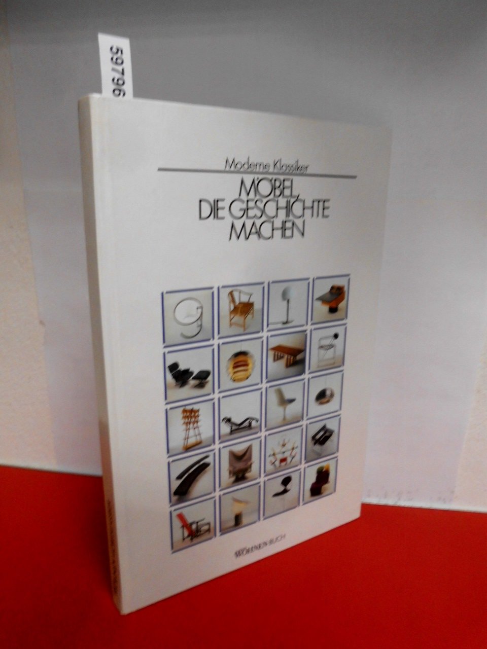 Möbel, die Geschichte machen: Moderne Klassiker. Ein Schöner Wohnen-Buch Home & Household