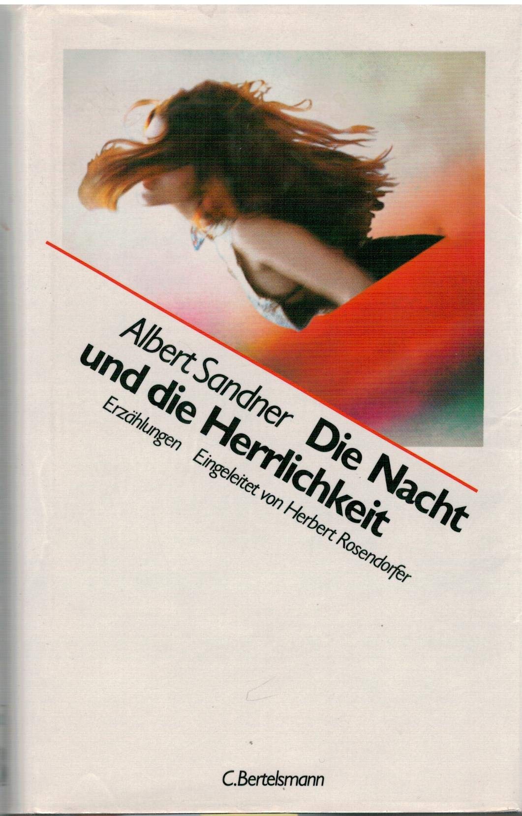 Die Nacht und die Herrlichkeit. Erzählungen Books