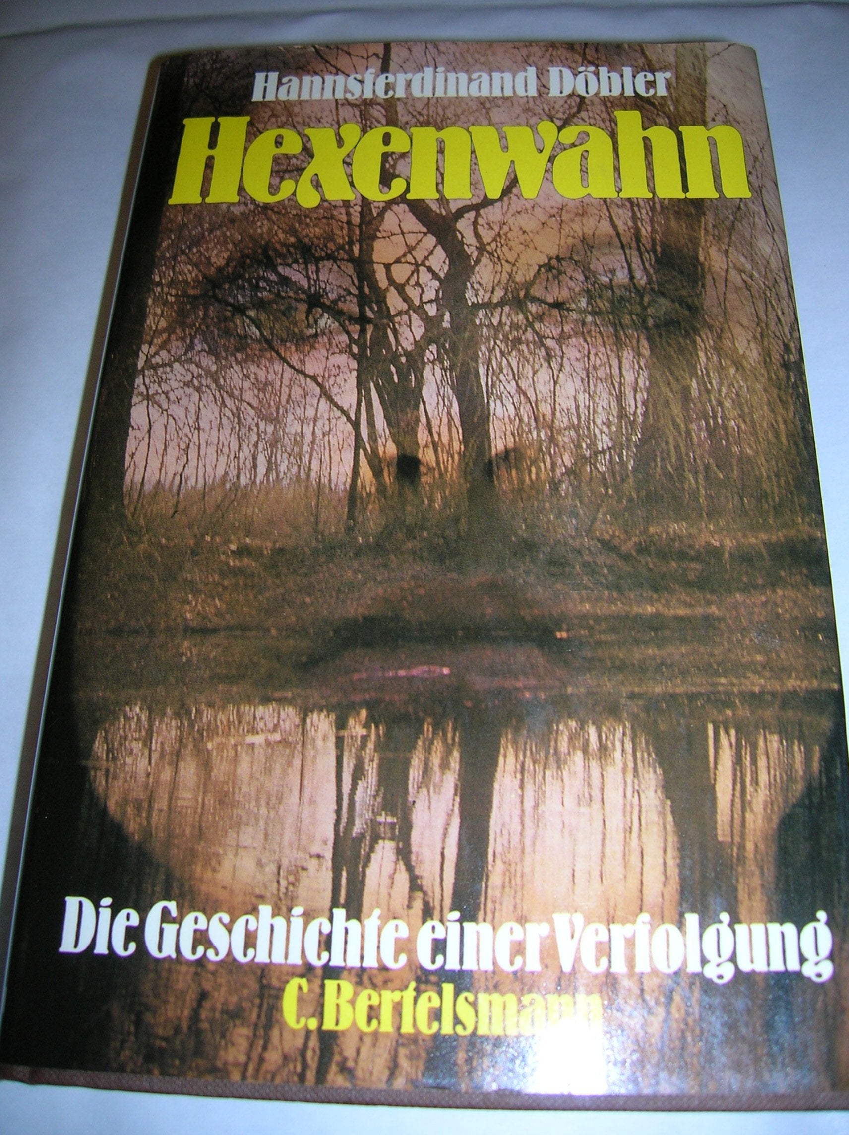 Hexenwahn. Die Geschichte einer Verfolgung Law
