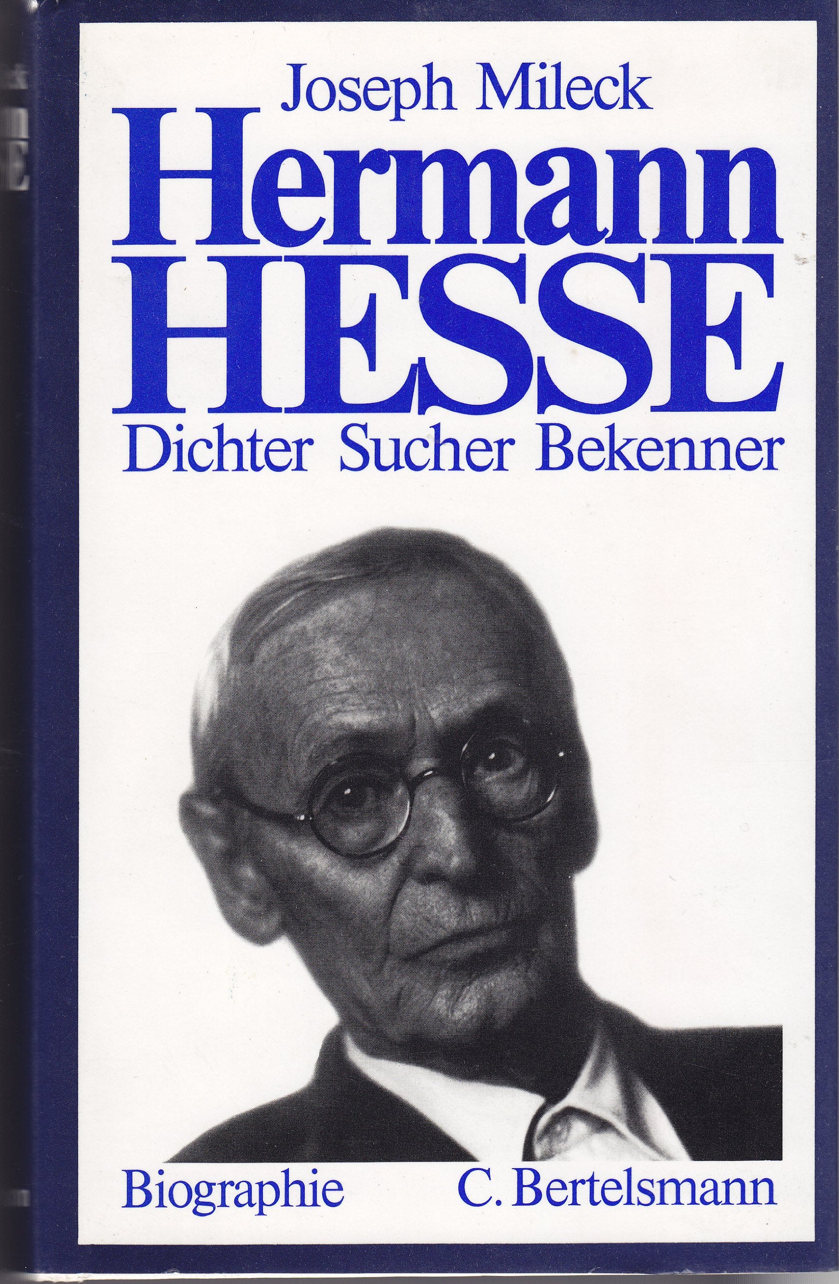 Hermann Hesse.: Dichter, Sucher, Bekenner. Biographie. Art & Literature