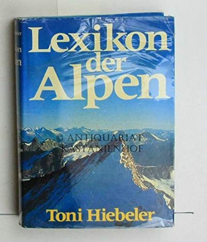 Die Alpen in Farben. Vom Wienerwald bis zur Cote d`Azur-. Books