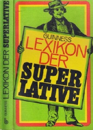Lexikon der Superlative Einmalige Rekorde, Sensationen und Höchstleistungen Reference Books