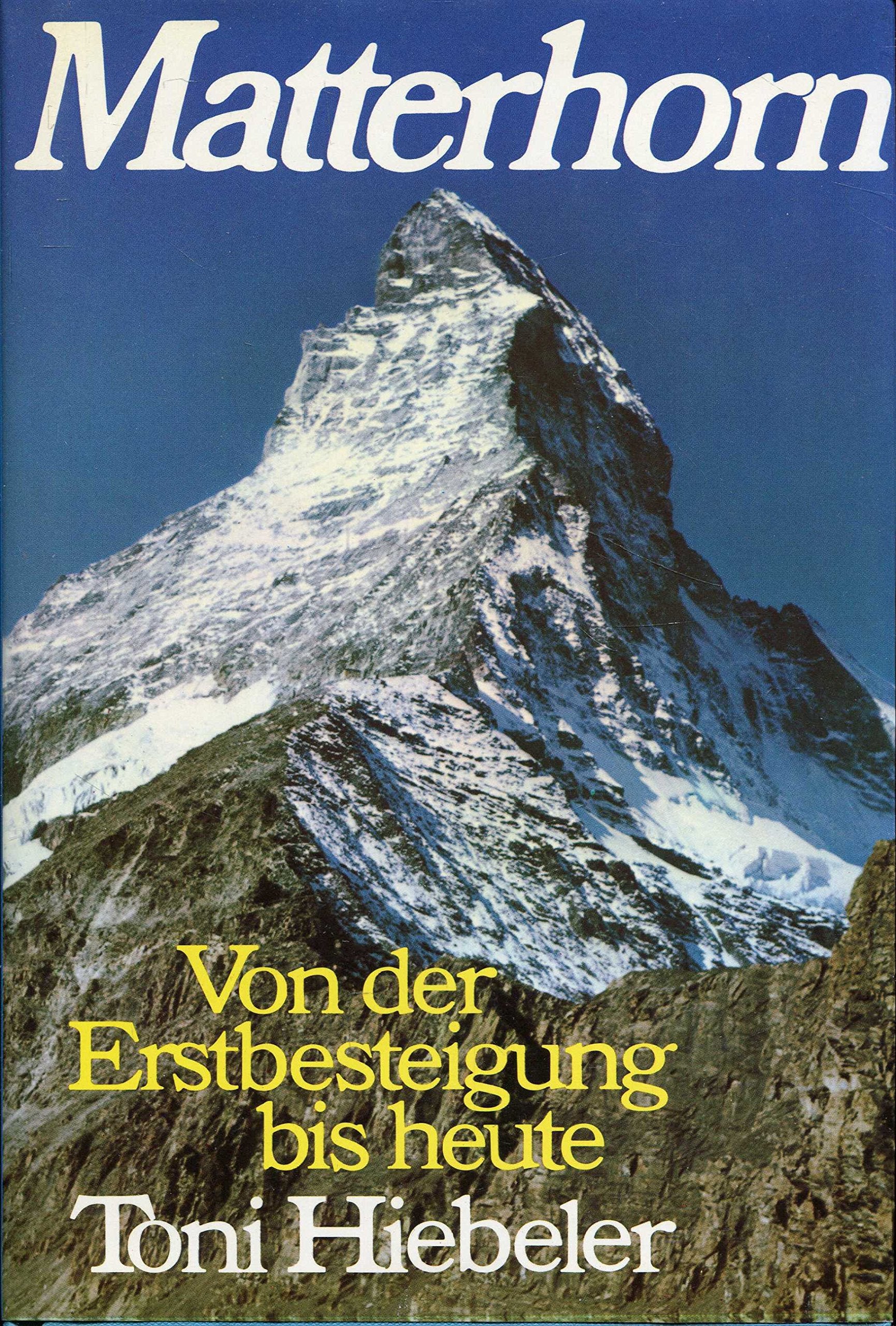 Matterhorn. Von der Erstbesteigung bis heute Travel