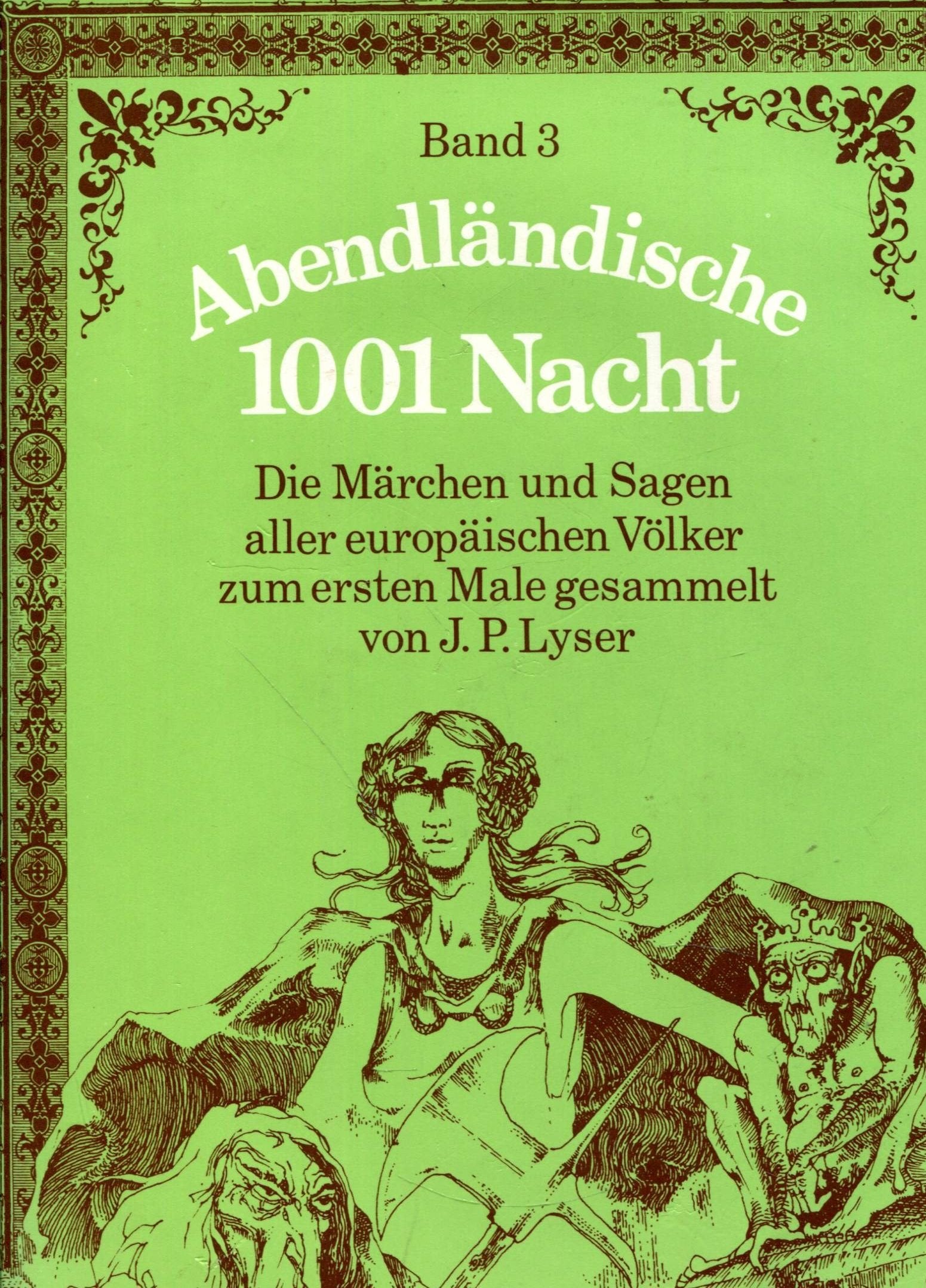 Abendländische 1001 Nacht. Die schönsten Märchen und Sagen aller europäischen Völker, Bd. 3 Books