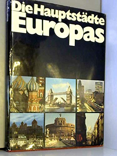 Die Hauptstädte Europas. 1. Auflage. Leisure, Home & Garden
