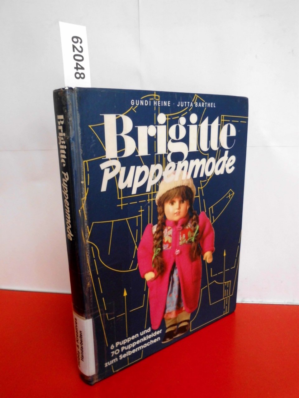 Brigitte-Puppenmode : 6 Puppen und 70 Puppenkleider zum Selbermachen. Books