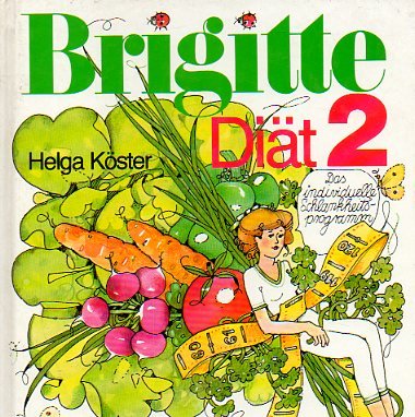 Helga Köster: Brigitte Diät 2 - Neue Rezepte zum Schlankwerden und Schlankbleiben Books