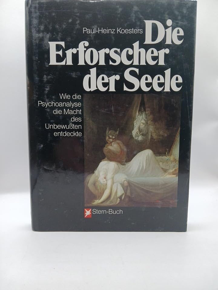 Die Erforscher der Seele: Wie die Psychoanalyse die Macht des Unbewussten entdeckte (Stern-Bücher) Books