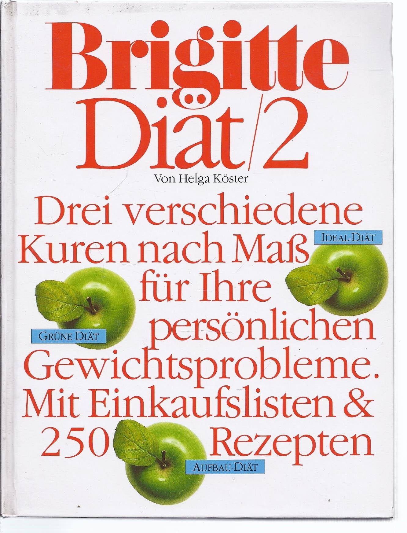 Brigitte Diät/2, die Idealdiät, die grüne Diät, die Aufbaudiät Cooking & Enjoying