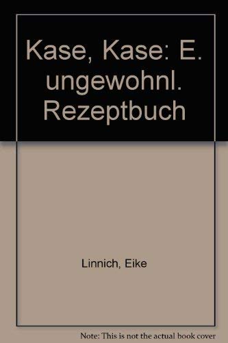 Käse Käse. Ein ungewöhnliches Rezeptbuch Books