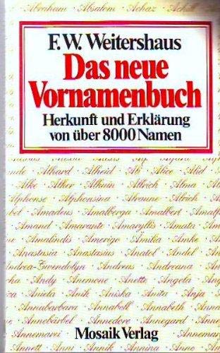 Das neue Vornamenbuch, Herkunft und Erklärung von über 8000 Vornamen, General education