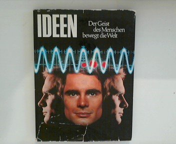 Ideen, die Geschichte machen. Der Mensch in seiner Welt. Eine Bilddokumentation Politics & History