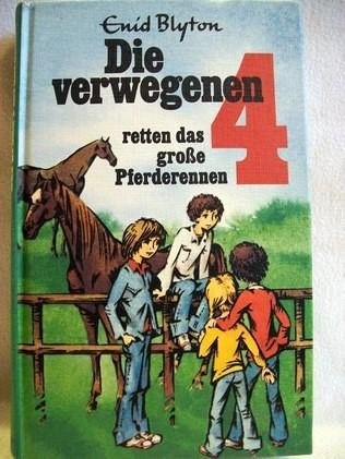 Die verwegenen Vier retten das grosse Pferderennen: Spannende Geschichten für Jungen und Mädchen (Die verwegenen Vier: Spannende Geschichten für Jungen und Mädchen) Books