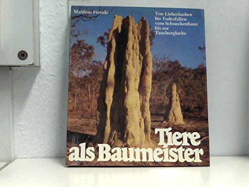 Tiere als Baumeister Natural Sciences
