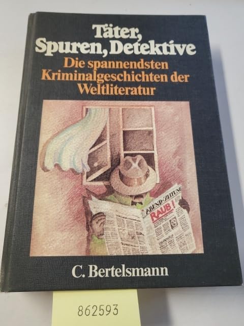 Täter, Spuren, Detektive. Die spannendsten Kriminalgeschichten der Weltliteratur Books