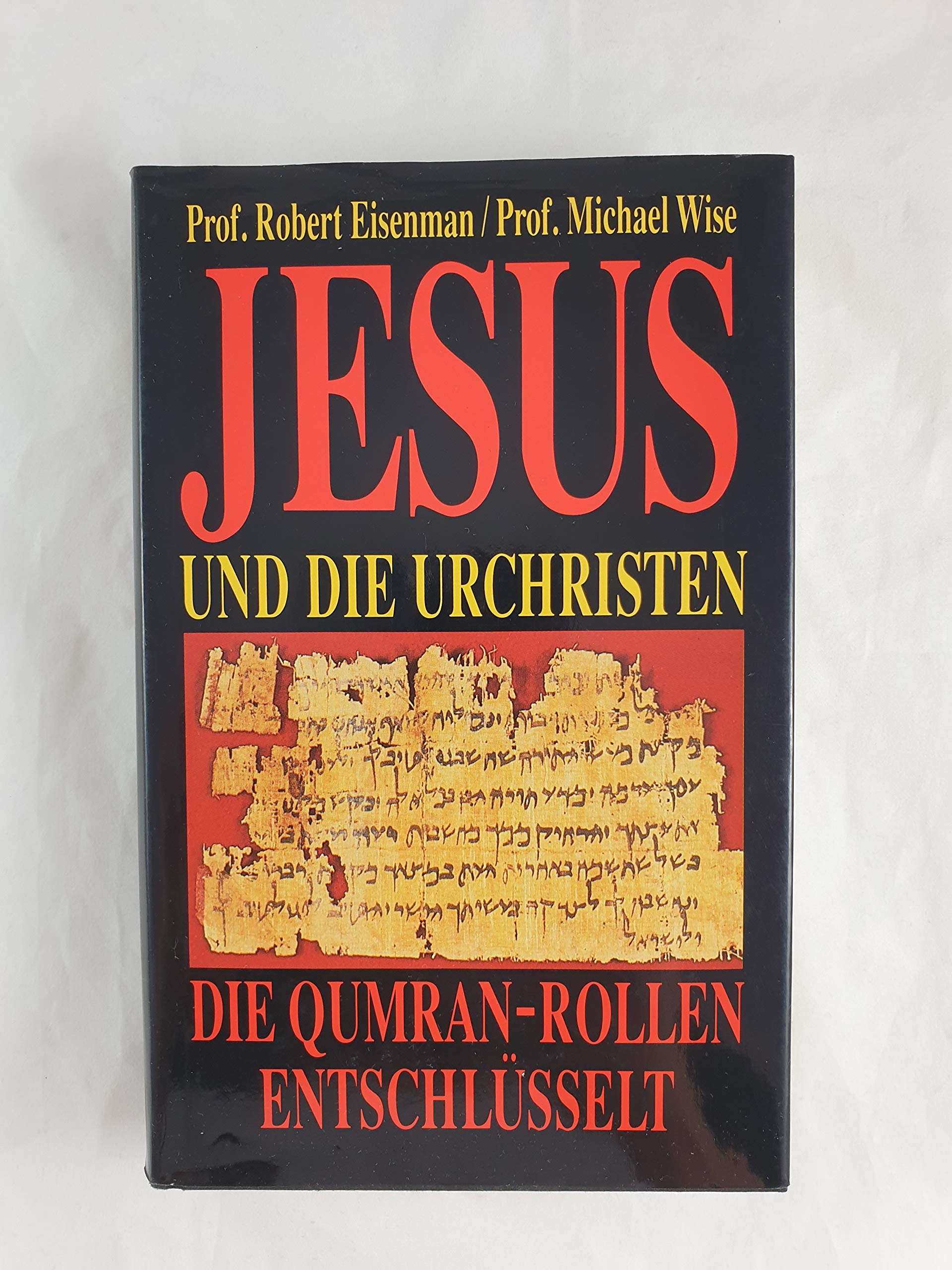 Jesus und die Urchristen - Die Qumran-Rollen entschlüsselt Books