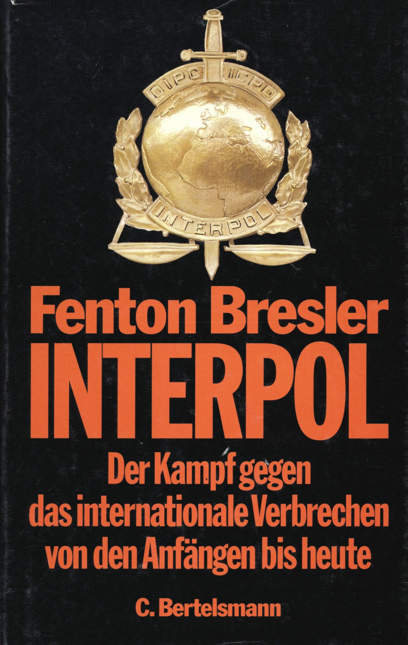 Interpol: Der Kampf gegen das internationale Verbrechen Books