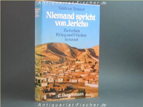 Niemand spricht von Jericho. Zwischen Krieg und Frieden in Israel Politics & History