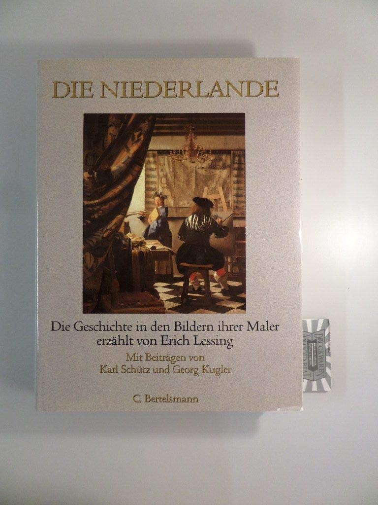 Die Niederlande: Die Geschichte in den Bildern ihrer Maler Books