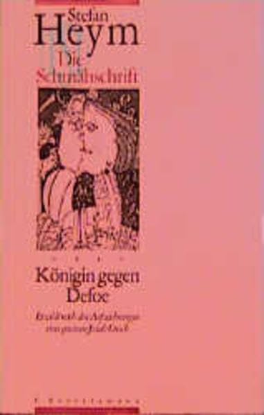 Die Schmähschrift oder Königin gegen Defoe: Erzählt nach den Aufzeichnungen eines gewissen Josiah Creech Fiction