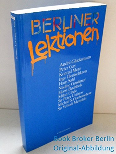 Berliner Lektionen 1992. Lesungen und Gespräche im Berliner Renaissance-Theater Politics & History