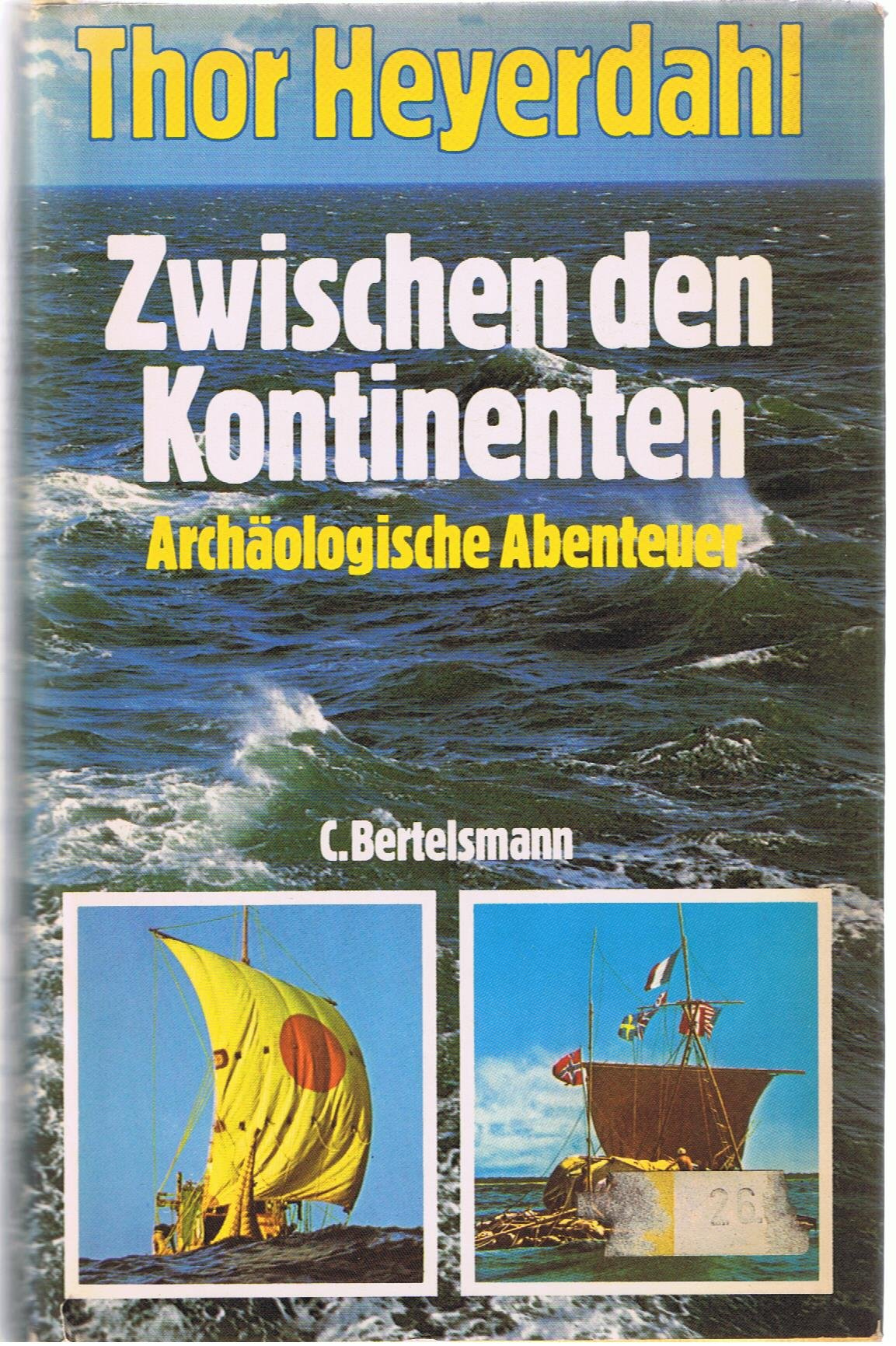 Zwischen den Kontinenten. Archäologische Abenteuer Travelogues