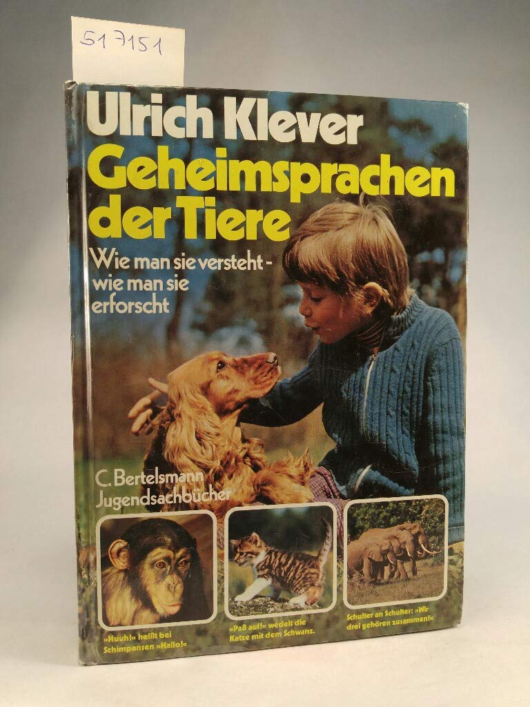 Geheimsprachen der Tiere. Wie man sie versteht, wie man sie erforscht Books