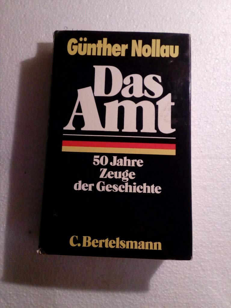 Das Amt. 50 Jahre Zeuge der Geschichte Law