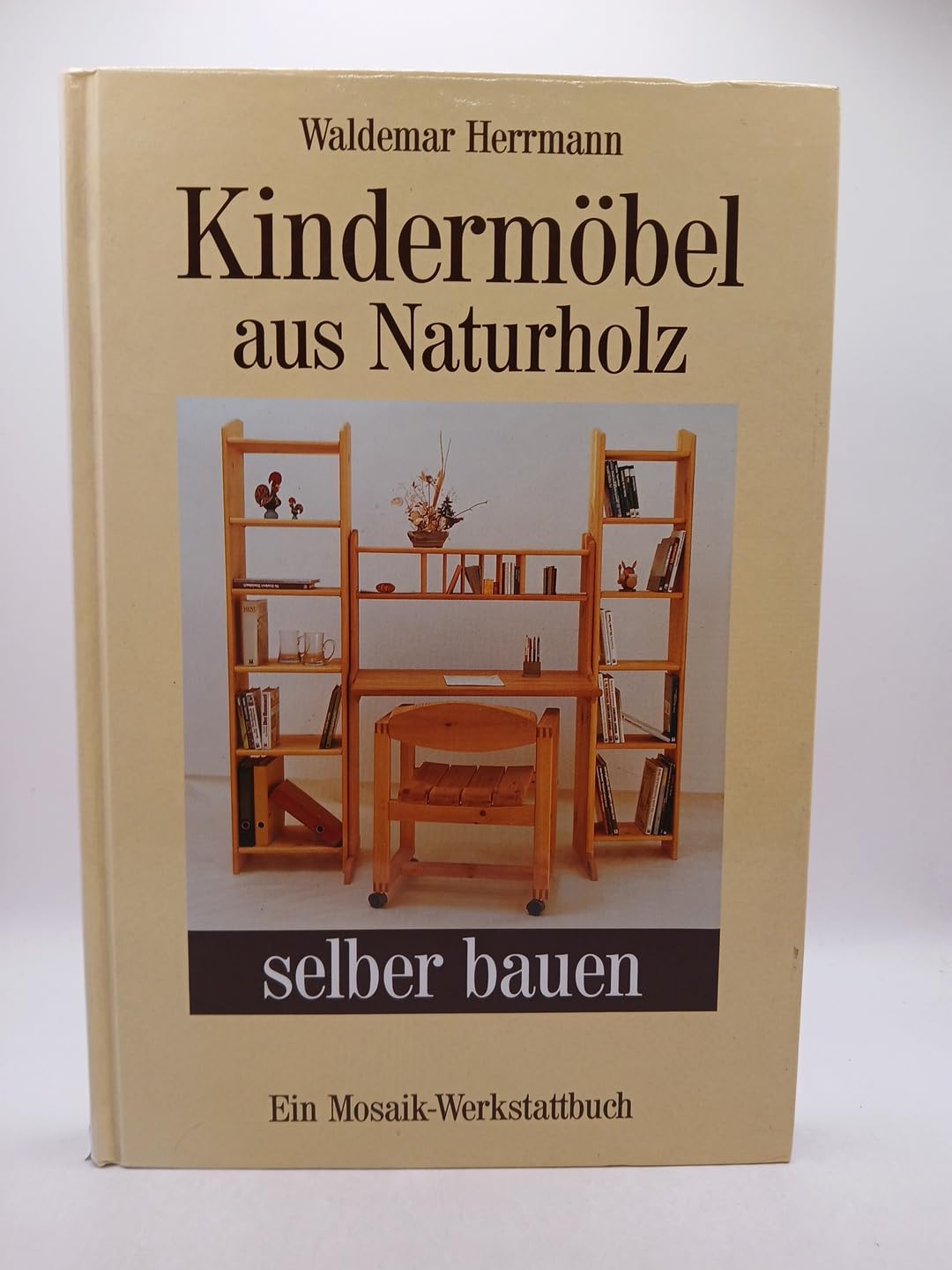 Kindermöbel aus Naturholz selber bauen. Books