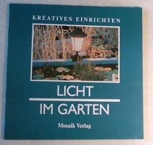 Kreatives Einrichten. Licht im Garten Books