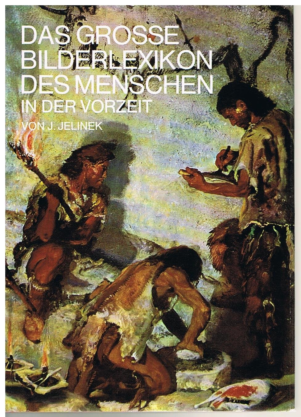 Das große Bilderlexikon des Menschen in der Vorzeit Film, Art & Culture