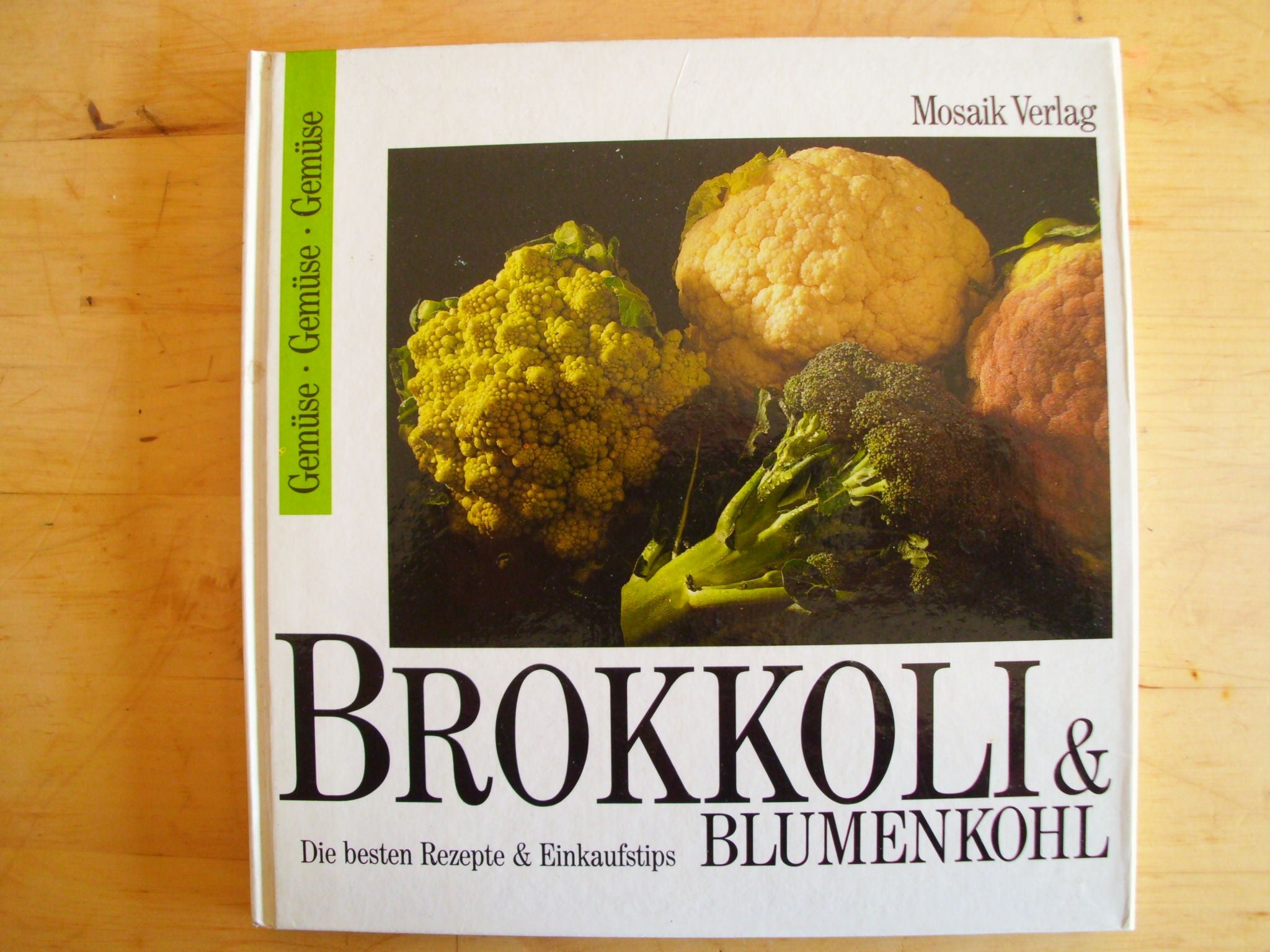 Brokkoli & Blumenkohl Die besten Rezepte und Einka Books