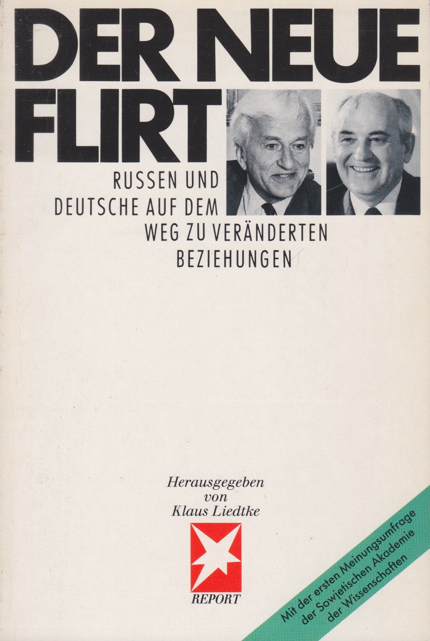 Der neue Flirt: Russen und Deutsche auf dem Weg zu einer veränderten Beziehung. Eine Studie (Stern-Bücher) Memories