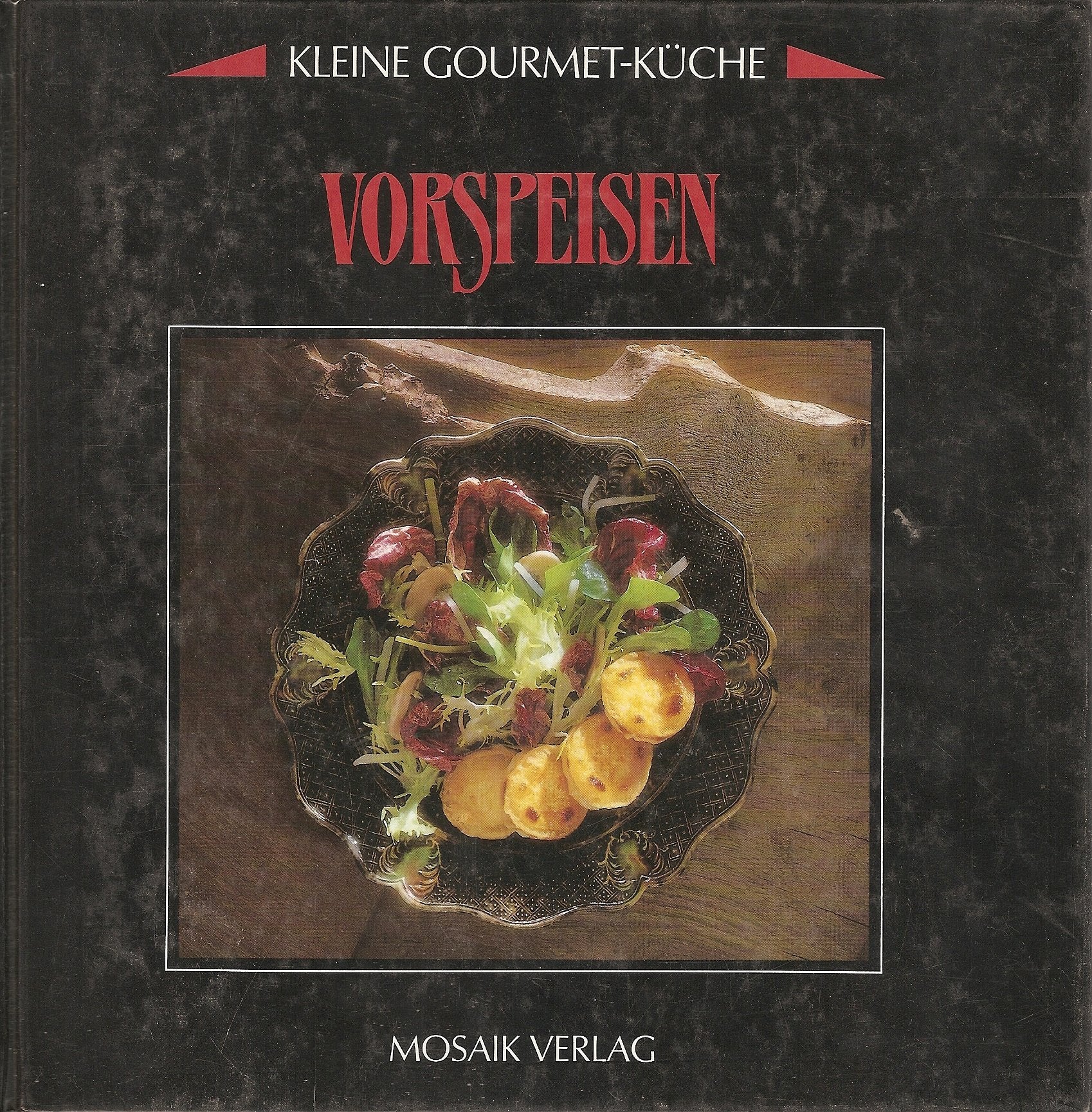 Kleine Gourmet- Küche. Vorspeisen Books