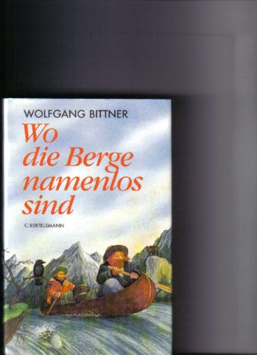 Wo die Berge namenlos sind Books