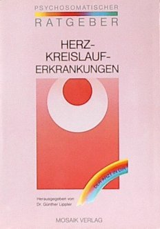 Herz - Kreislauf - Erkrankungen. Der Arzt in dir Medicine