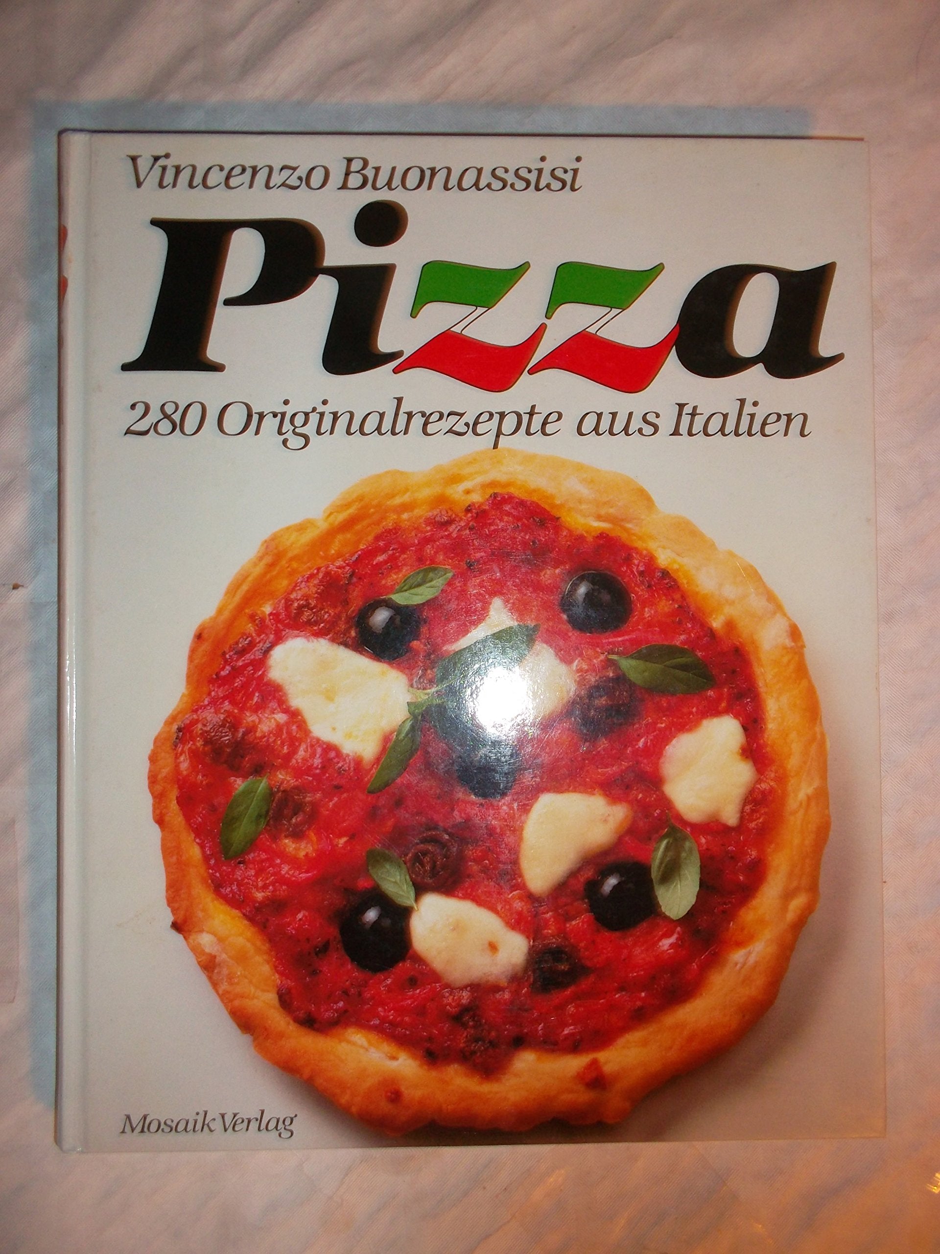 Pizza: 280 Originalrezepte aus Italien Books