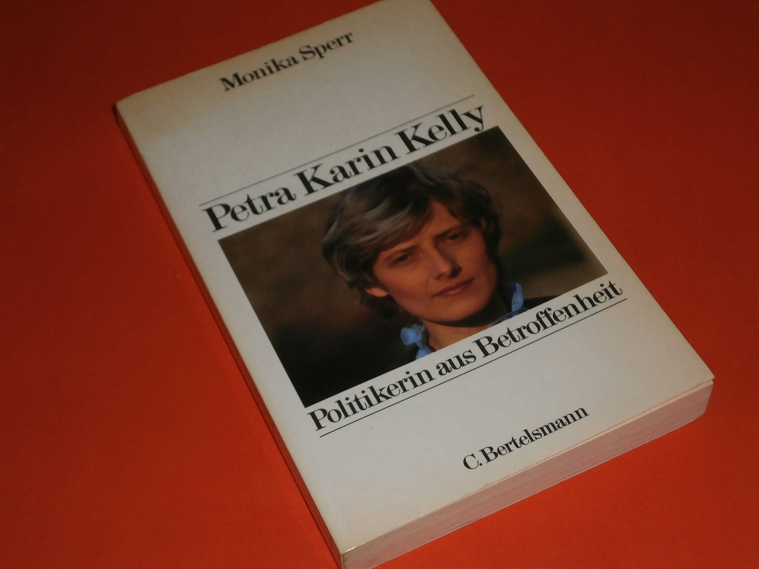 Petra Karin Kelly: Politikerin aus Betroffenheit Politics & History