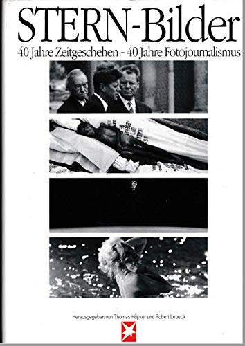 Stern-Bilder - 40 Jahre Zeitgeschehen - 40 Jahre Fotojournalismus: Eine Foto-Dokumentation (Stern-Bücher) Photography