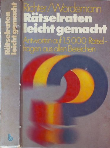 Rätselraten leicht gemacht. Antworten auf 15000 Fragen aus allen Bereichen Travel