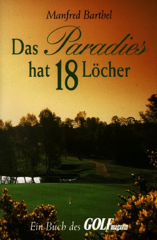 Product Image: Das Paradies hat achtzehn (18) Löcher
