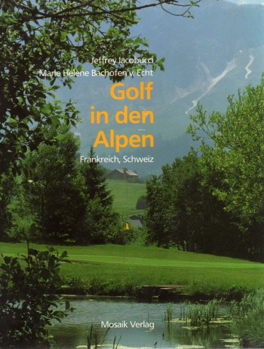 Golf in den Alpen Frankreich Schweiz Books