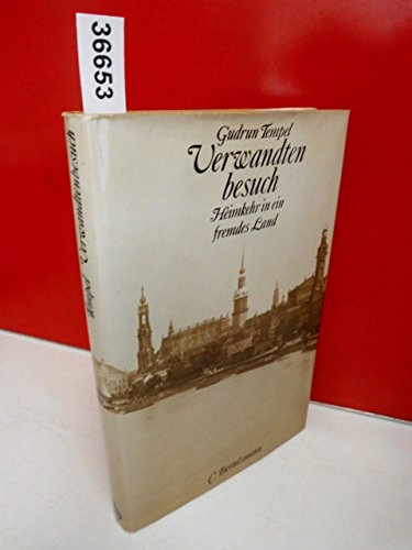 Verwandtenbesuch. Heimkehr in ein fremdes Land Books