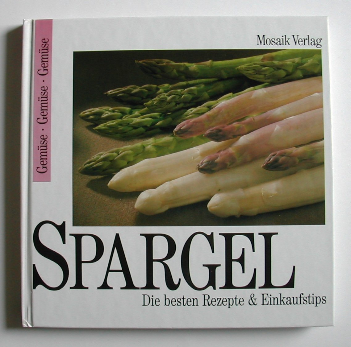 Spargel. Die besten Rezepte und Einkaufstips Books