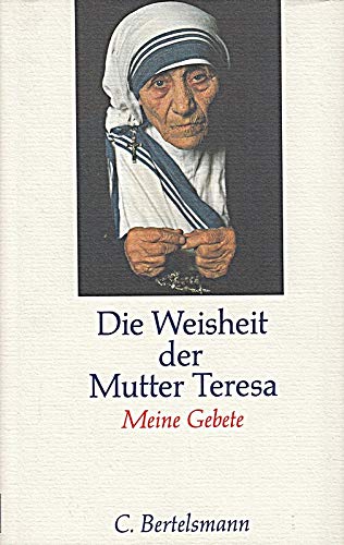 Die Weisheit der Mutter Teresa: Meine Gebete für Dich Inspiring women