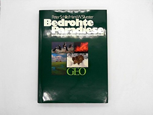 Bedrohte Paradiese: Erkundungen in Europas schönsten Naturreservaten (Bücher von GEO) Business & Technology
