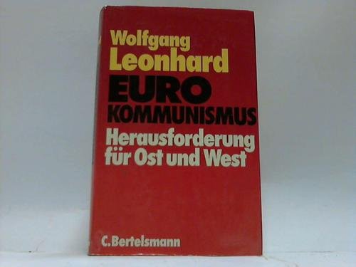 Euro - Kommunismus. Herausforderung für Ost und West Books