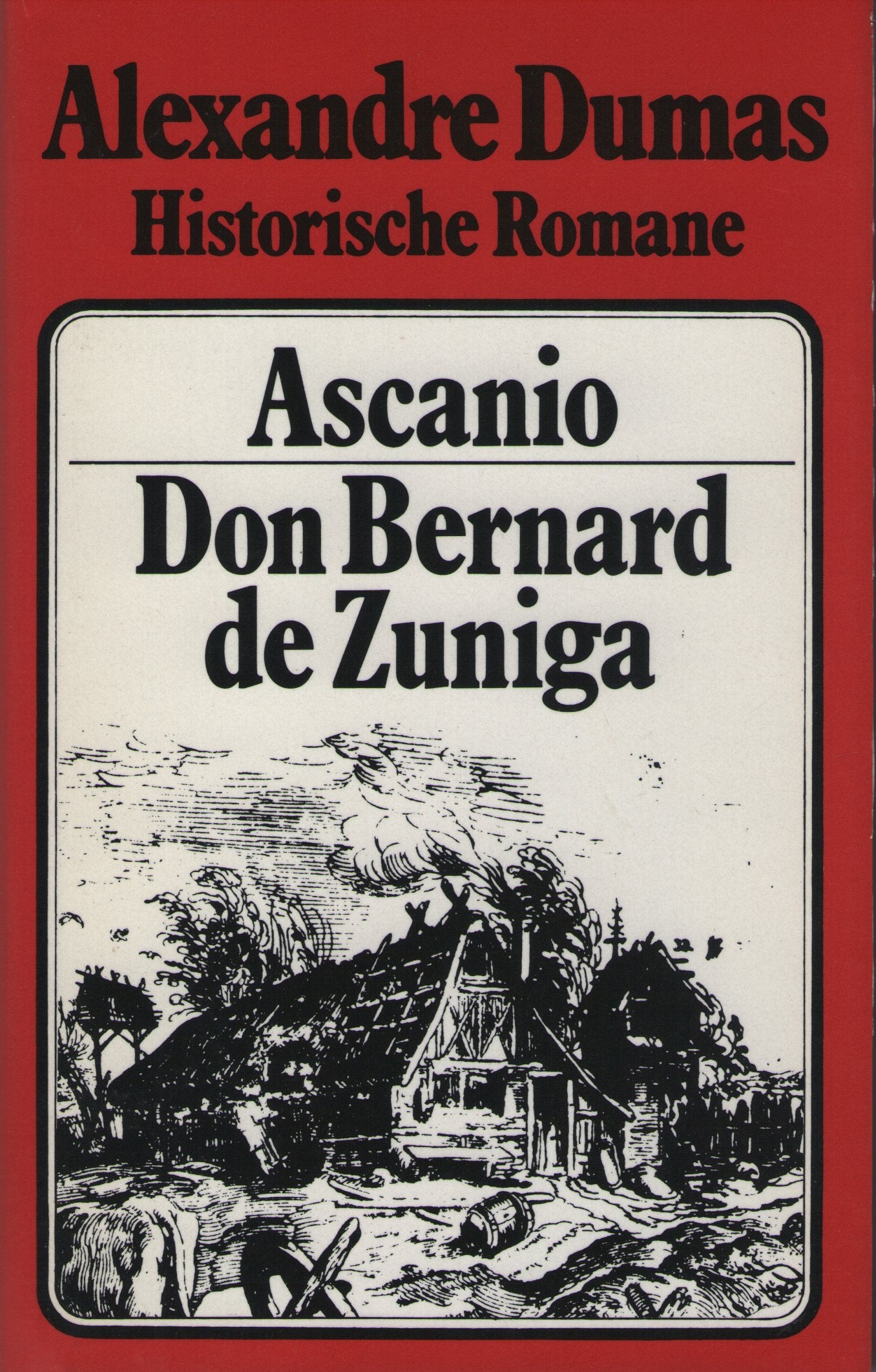Historische Romane, Band 6: Ascanio / Don Bernard de Zuniga Books