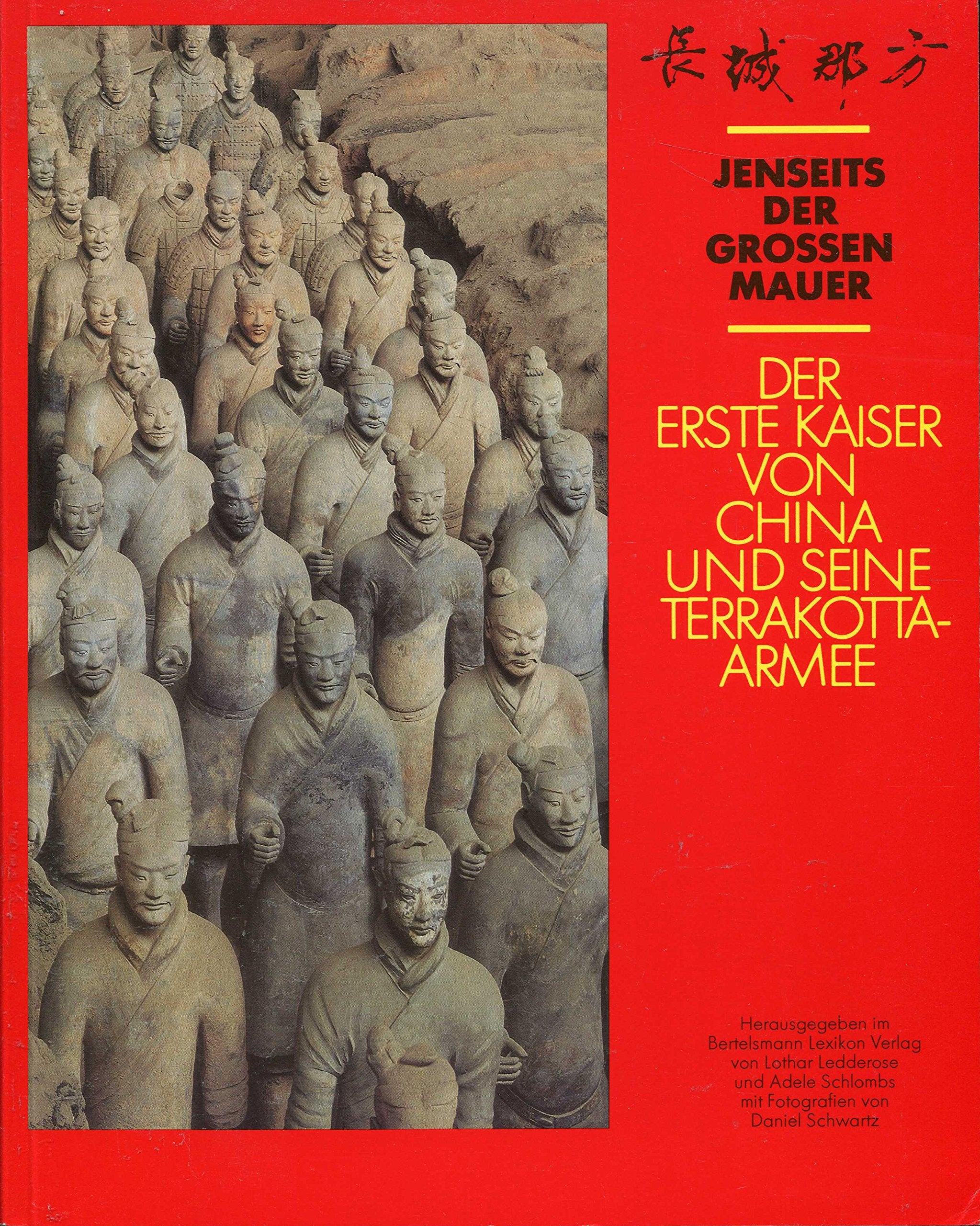 der erste kaiser von china und seine terrakottaarmee. jenseits der grossen mauer. Books