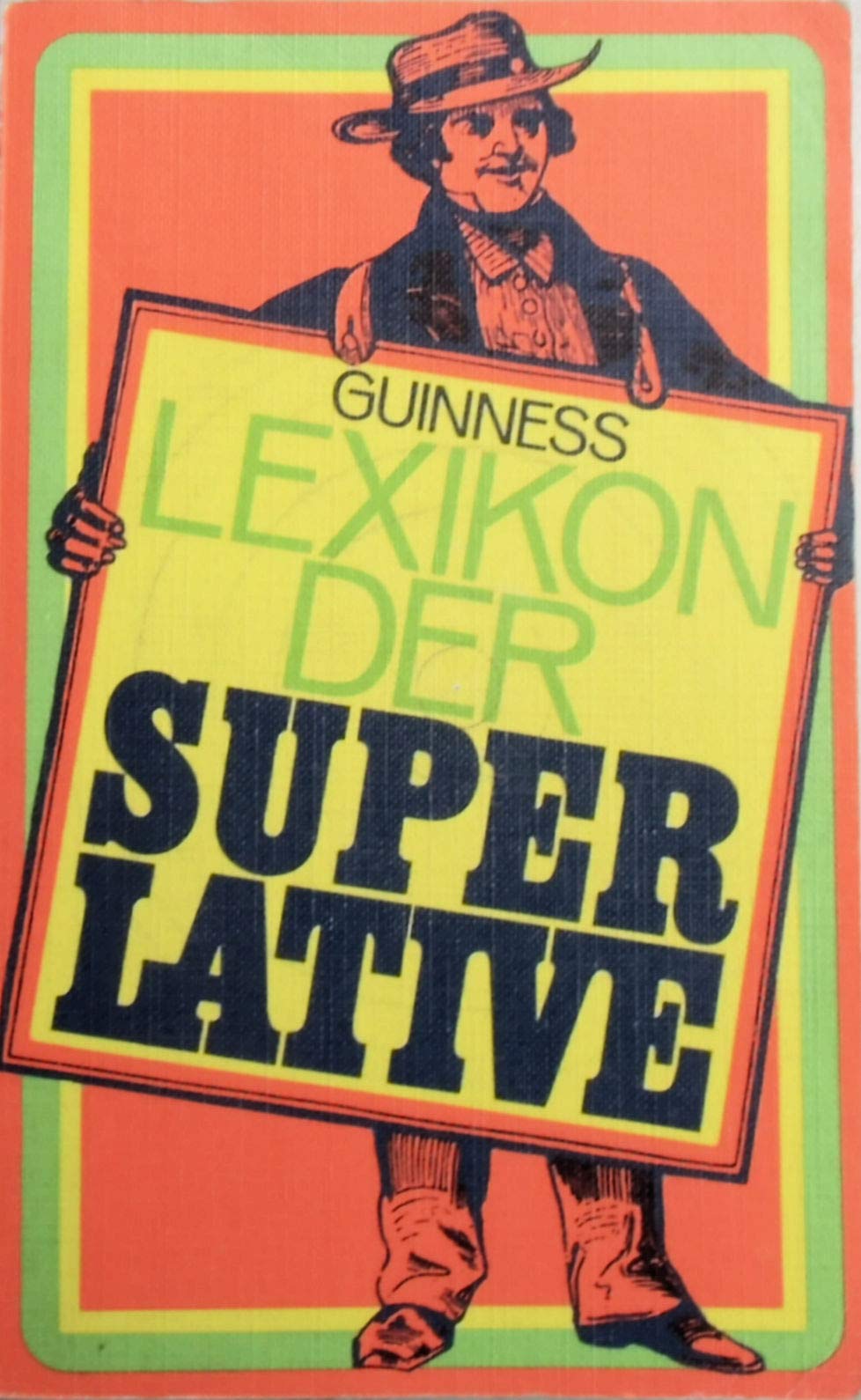 Lexikon der Superlative: Einmalige Rekorde, Sensationen und Höchstleistungen Fiction
